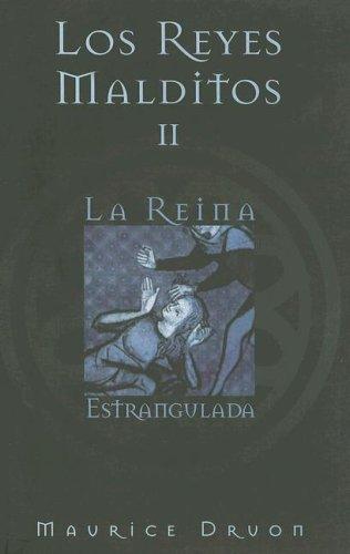 La Reina Estrangulada (Los Reyes Malditos, Ii)