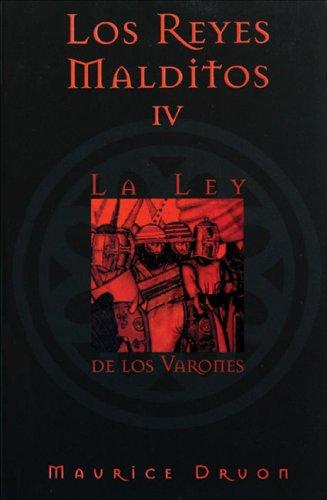 Los Reyes Malditos: La Ley De Los Varones / the Accursed Kings: the Royal Succession (Los Reyes Malditos / the Acursed Kings)