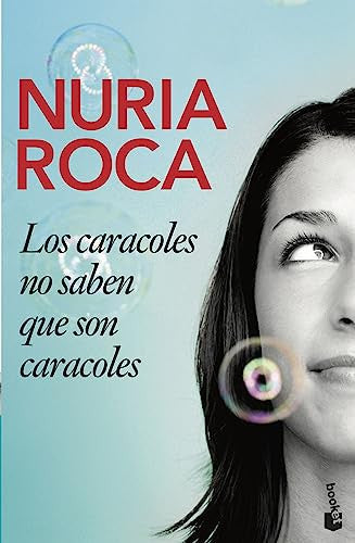 Los caracoles no saben que son caracoles: 1 (Bestseller)