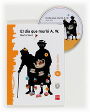 Coleccion Espacio Metropolis: El dia que murio A.W
