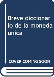 Breve diccionario de la moneda única