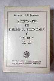 Diccionario de Derecho Economia y Politica: Dictionary of Law Economics and Politics. English-Spanish Spanish-English