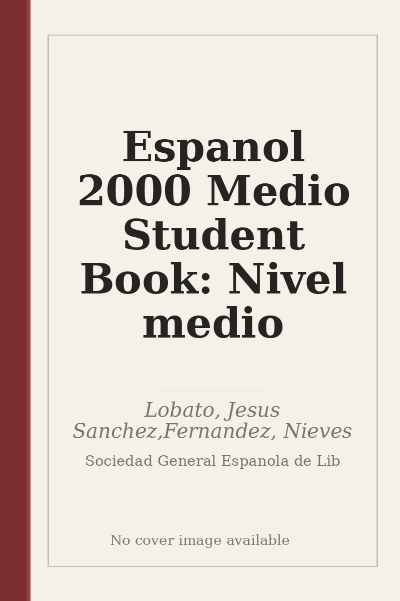 Espanol 2000 Medio Student Book: Nivel medio - no cover image available