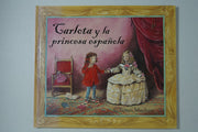 Carlota Y La Princesa Espanola/ Carlota and the Spanish Princess