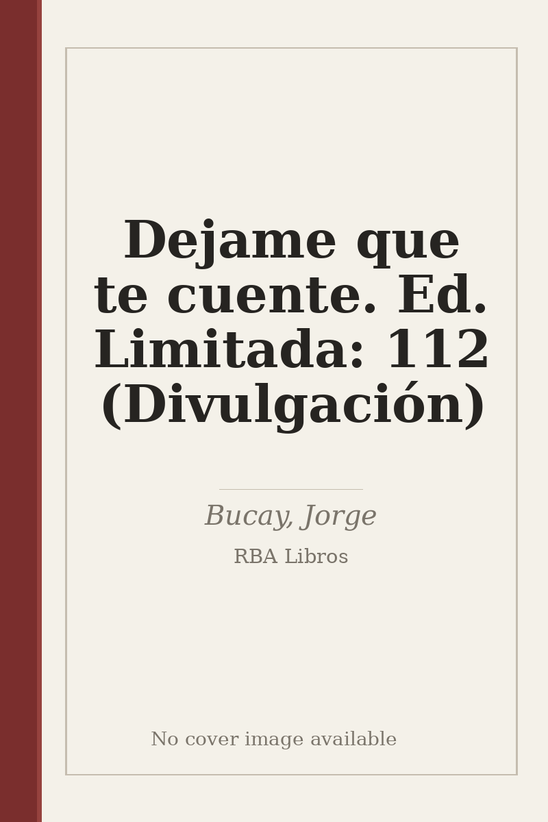 Dejame que te cuente. Ed. Limitada: 112 (Divulgación) - no cover image available