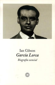 Garcia Lorca. Biografia Esencial