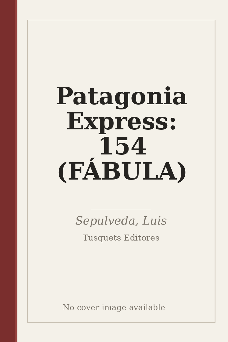 Patagonia Express: 154 (FÁBULA) - no cover image available
