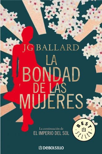 La bondad de las mujeres/ The Kindness of Women (BEST SELLER)