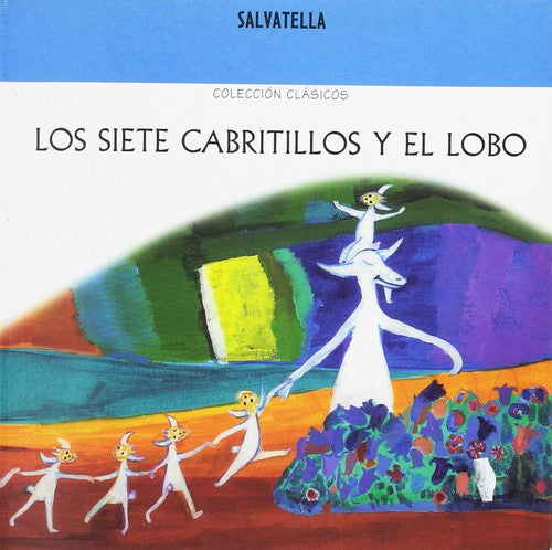 SIETE CABRITILLOS Y EL LOBO, LOS