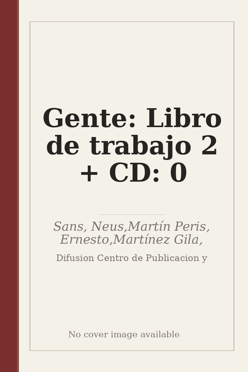Gente: Libro de trabajo 2 + CD: 0 - no cover image available