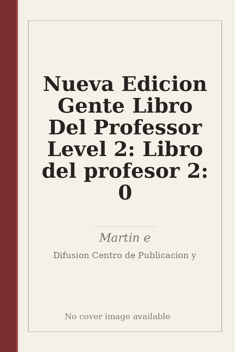 Nueva Edicion Gente Libro Del Professor Level 2: Libro del profesor 2: 0 - no cover image available