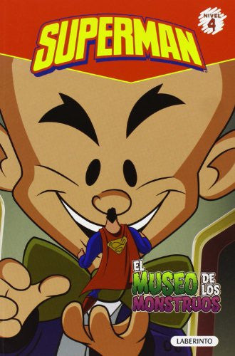 El museo de los monstruos/ The Museum Monsters (Superman, nivel 4)