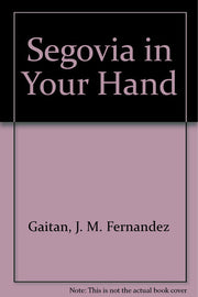 Segovia in Your Hand
