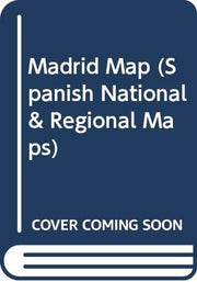 Madrid Map (Spanish National & Regional Maps S.)