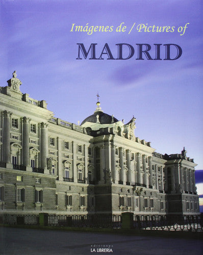 Imágenes de / Pictures of Madrid