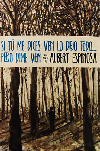 Si tu me dices ven lo dejo todo...pero dime ven (Best Seller)