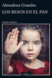 Los besos en el pan: 868 (Colección andanzas, 868)