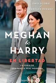 Meghan Y Harry. En Libertad (Finding Freedom - Spanish Edition): La forja de una familia real moderna (HARPERCOLLINS NF)