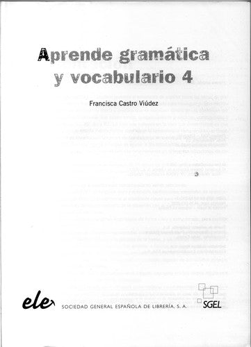 Aprende Gramatica Y Vocabulario 4: Bk. 4