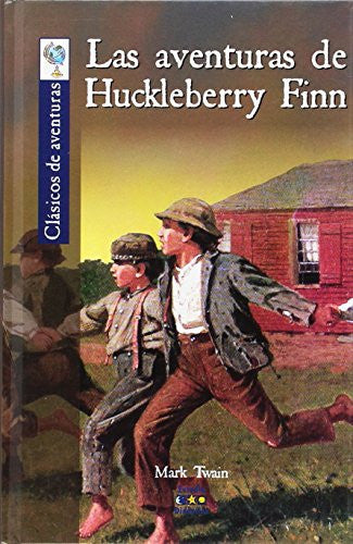 Las aventuras de Huckleberry Finn (Clásicos de aventuras)