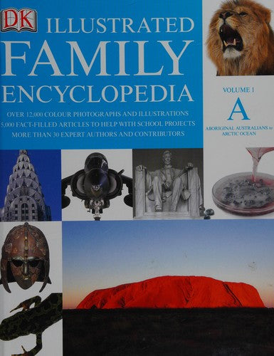 Illustrated Family Encyclopedia, Vol. 1A: Aboriginal Australians to Arctic Ocean