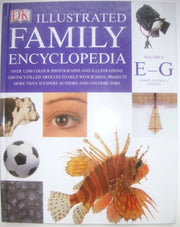 The Dorling Kindersley Illustrated Family Encyclopedia Volume 6 E-G: Europe, Central to Gardens