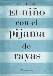 El Nino Con El Pijama De Rayas (Novela (Best Seller))