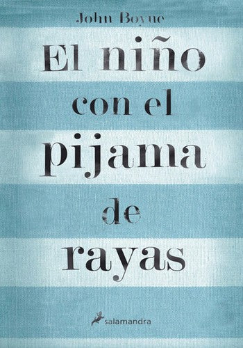El Nino Con El Pijama De Rayas (Novela (Best Seller))