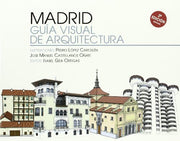 Madrid : guía visual de arquitectura