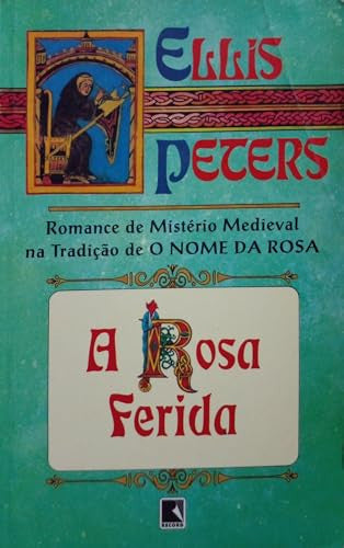 A Rosa Ferida (Em Portuguese do Brasil)