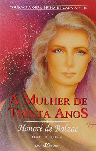 A Mulher De Trinta Anos (Em Portuguese do Brasil)