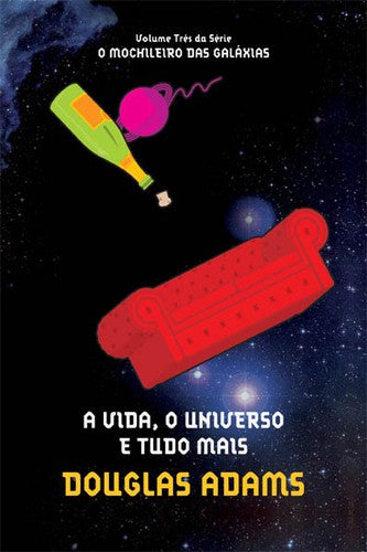 A Vida, o Universo e Tudo Mais - Volume 3. Série O Mochileiro das Galáxias (Em Portuguese do Brasil)