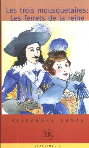 Les trois mousquetaires: Les ferrets de la reine