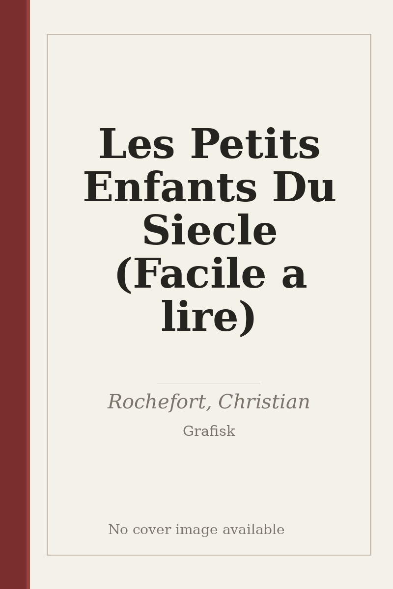 Les Petits Enfants Du Siecle (Facile a lire) - no cover image available
