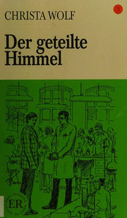 DER GETEILTE HIMMEL (Easy Readers -- Level B -- 1200 Word Vocabulary)