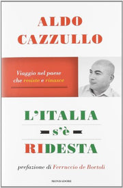 L'Italia s'è ridesta. Viaggio nel paese che resiste e rinasce