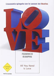 All you need is love. L'economia spiegata con le canzoni dei Beatles