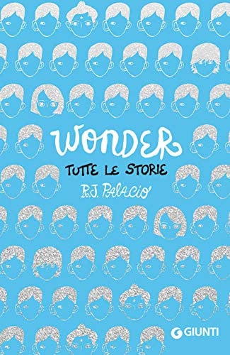 Wonder. Tutte le storie