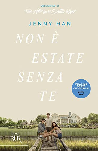 Non è estate senza te. The summer trilogy (BUR Best BUR)