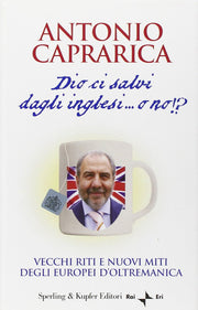 Dio ci salvi dagli inglesi... o no!?