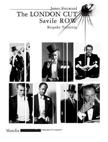 The London Cut: Savile Row Bespoke Tailoring
