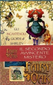 Gli incantevoli giorni di Shirley. Fairy Oak