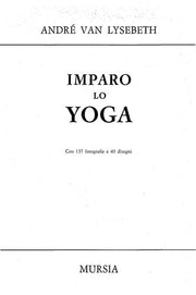 Imparo lo Yoga (Salute e Yoga)