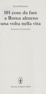 101 cose da fare a Roma almeno una volta nella vita