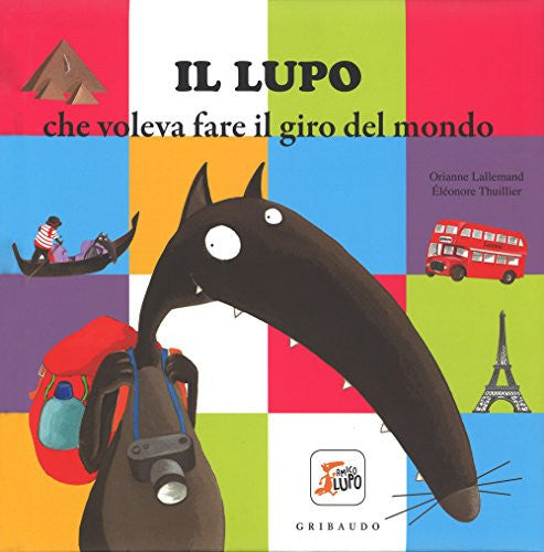 Amico Lupo: Il lupo che voleva fare il giro del mondo