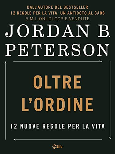 Oltre L'ordine. 12 Nuove Regole Per La Vita