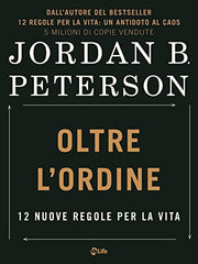 Oltre L'ordine. 12 Nuove Regole Per La Vita