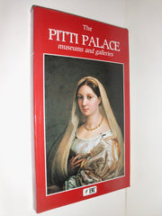 The Pitti Palace, Museums and Galleries (Bonechi Travel Guides)