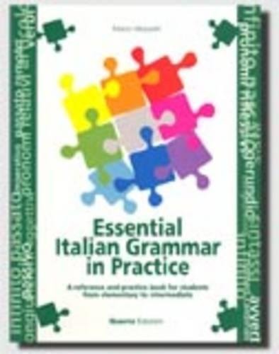 Grammatica essenziale della lingua italiana con esercizi: Essential Italian Gram
