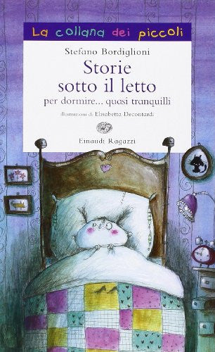Storie sotto il letto per dormire... quasi tranquilli